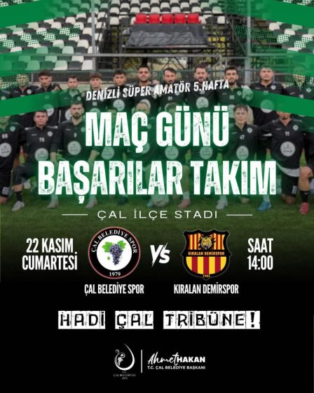 Çal Belediye Spor, Süper Amatör Ligi 5. Hafta Karşılaşmasında Kıralan Demirspor’u Ağırlıyor